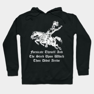 Fornicate thyself Hoodie